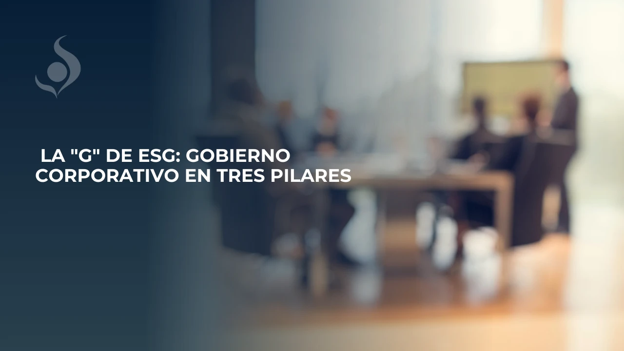 la-g-de-esg-cómo-funciona-el-gobierno-corporativo-en-la-práctica