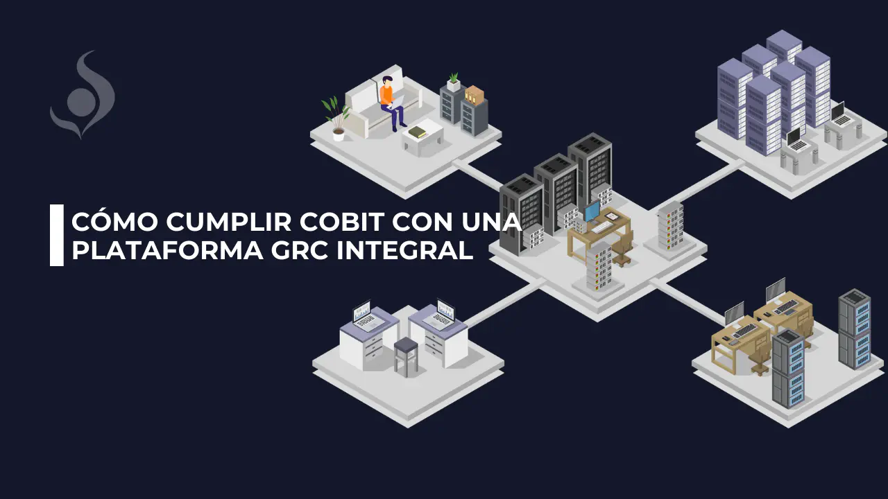 webinar_ Cómo cumplir COBIT con una plataforma GRC integral
