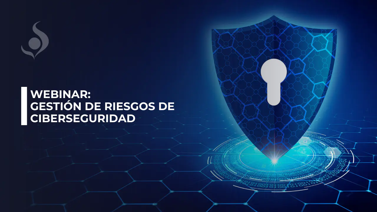 webinar_ Gestión de riesgos de ciberseguridad