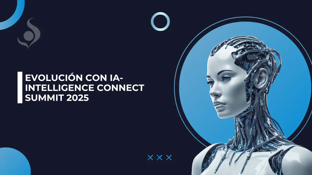 webinar_Evolución con IA- Intelligence Connect Summit 2025